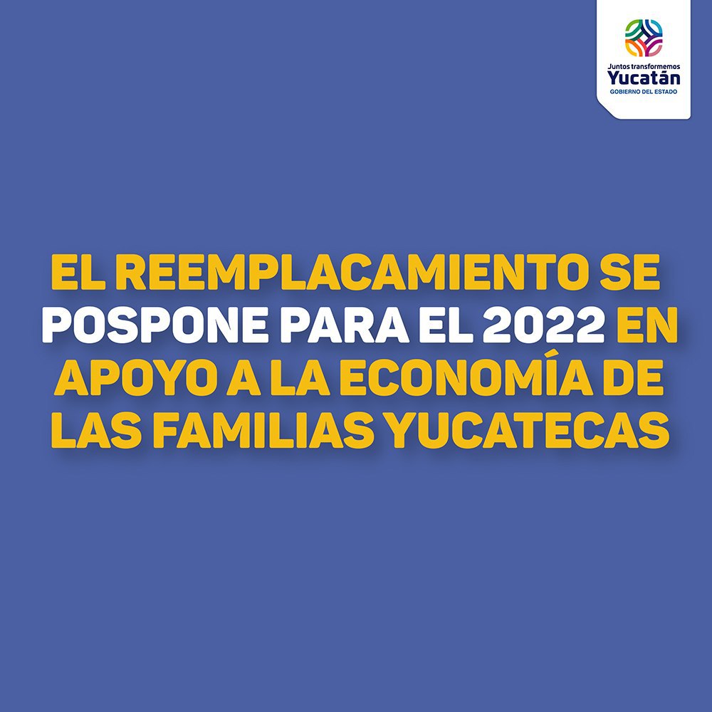 El Gobernador Mauricio Vila Dosal anunció la suspensión del reemplacamiento vehicular que reiniciaría el 1 de septiembre, el cual se pospuso hasta enero del 2022