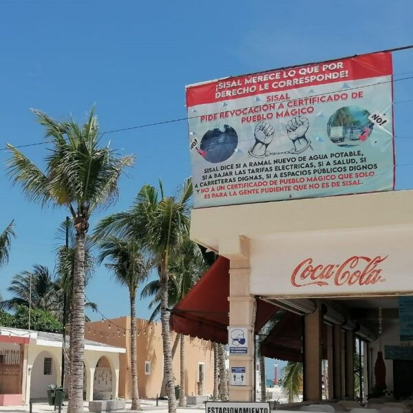 Sisaleños externan rechazo a ser Pueblo Mágico