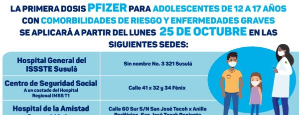 Vacunación de adolescentes de 12 a 17 años de edad con comorbilidades de riesgo y enfermedades graves iniciará el próximo lunes 25 de octubre en Mérida