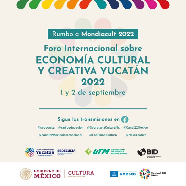 Yucatán reunirá a representantes culturales, rumbo a Mondiacult 2022