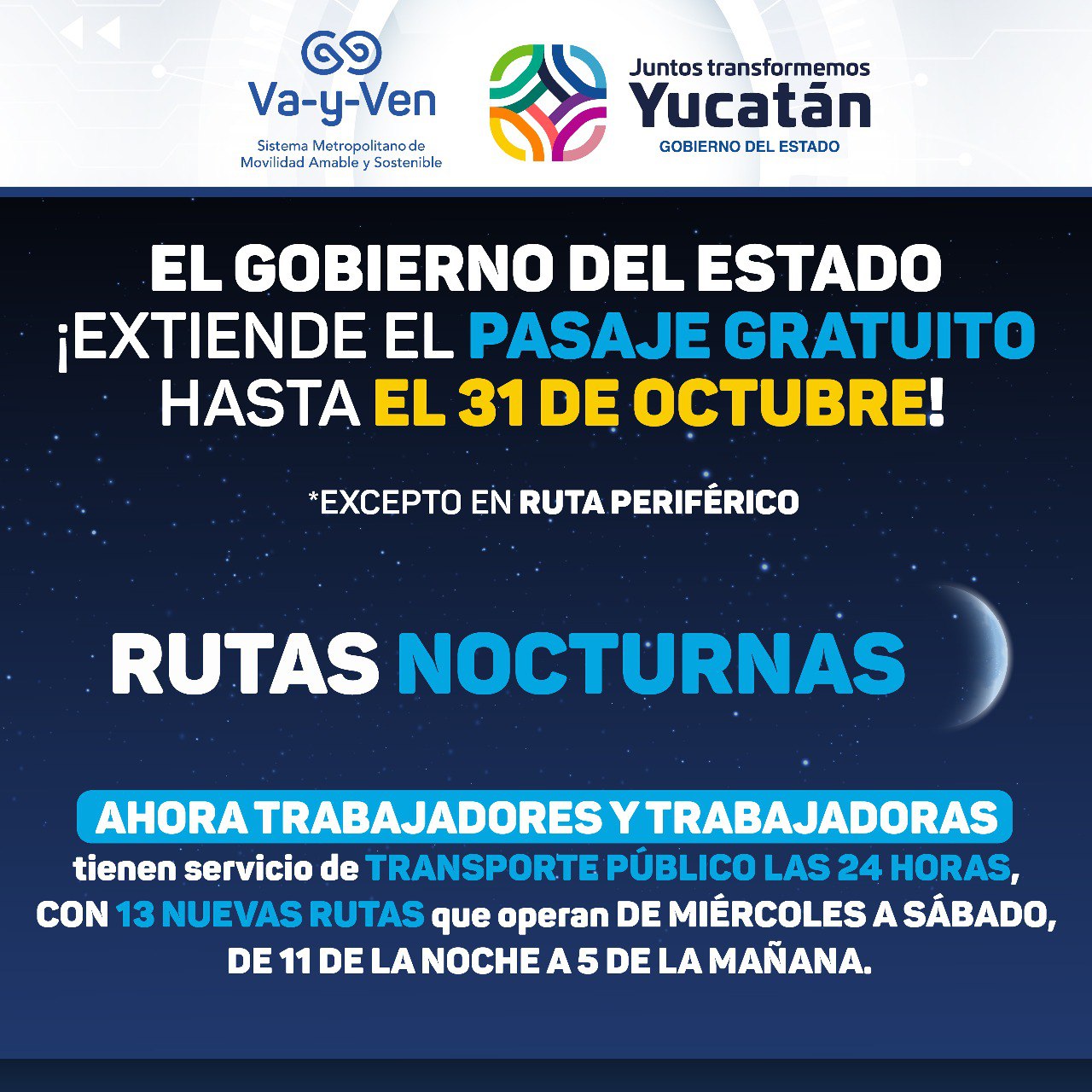 En respaldo a la economía familiar, el Gobernador Mauricio Vila Dosal dispone que el servicio de Rutas Nocturnas del sistema de transporte “Va y ven” será gratuito un mes más