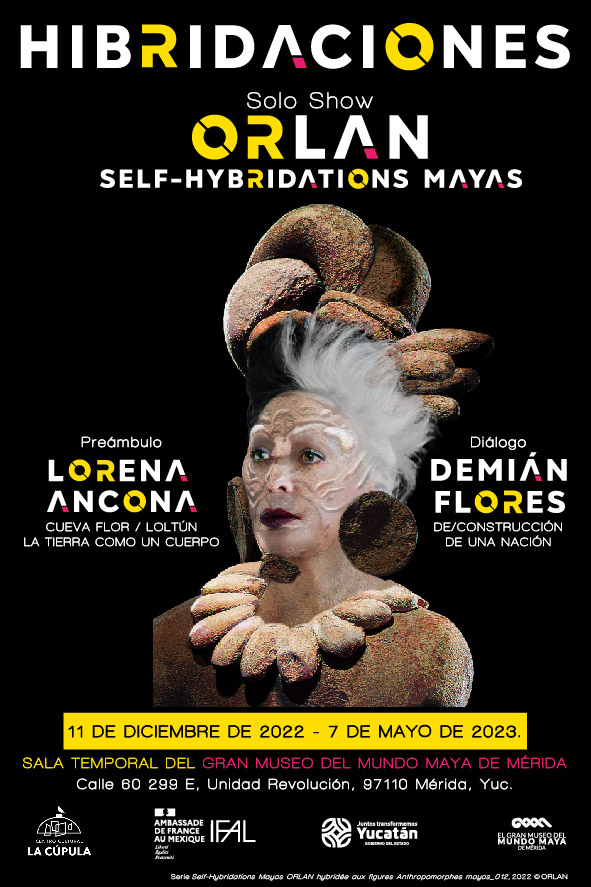 Hibridaciones de la artista francesa Orlan, en el Gran Museo del Mundo Maya